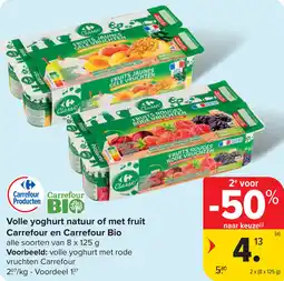 Carrefour Volle yoghurt natuur of met fruit Carrefour en Carrefour Bio aanbieding