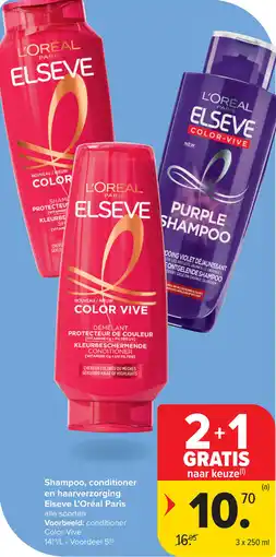 Carrefour Shampoo, conditioner en haarverzorging Elseve L'Oréal Paris aanbieding
