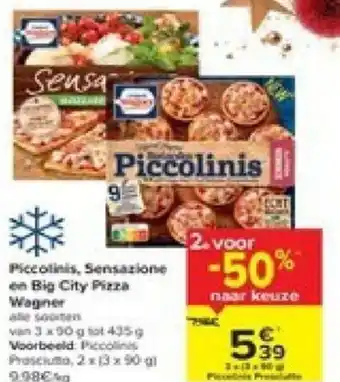 Carrefour Piccolinis, sensazione en big city pizza wagner aanbieding