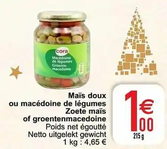 Cora Maïs doux ou macédoine de légumes zoete maïs of groentenmacedoine aanbieding