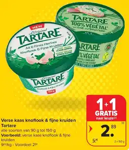 Carrefour Verse kaas knofl ook & fi jne kruiden Tartare aanbieding