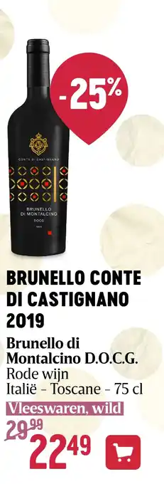 Delhaize BRUNELLO CONTE DI CASTIGNANO 2019 aanbieding