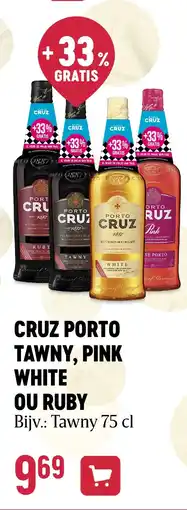 Delhaize CRUZ PORTO TAWNY, PINK WHITE OU RUBY aanbieding