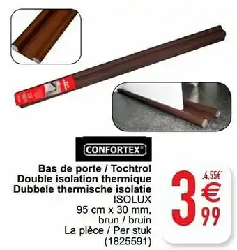 Cora Bas de porte - tochtrol double isolation thermique dubbele thermische isolatie isolux aanbieding