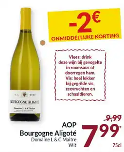 Intermarché AOP Bourgogne Aligoté Domaine L&C Maitre Wit aanbieding