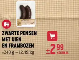 Delhaize Zwarte pensen met uien en frambozen aanbieding