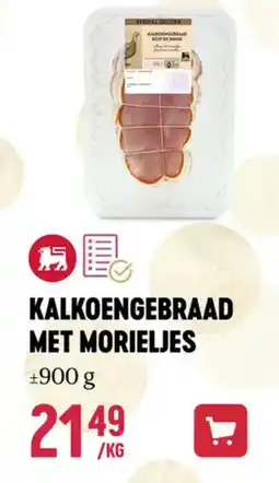 Delhaize Kalkoengebraad met morieljes aanbieding