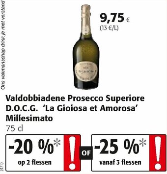 Valdobbiadene Prosecco Superiore D.O.C.G. 'La Gioiosa et Amorosa Millesimato