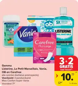 Carrefour Market Gamma Listerine, Le Petit Marseillais, Vania, OB en Carefree aanbieding