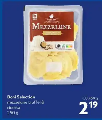 Boni Selection mezzelune truffel & ricotta 250 g