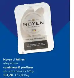 OKay Noyen of Milioni witte pens 2 x 125 g aanbieding