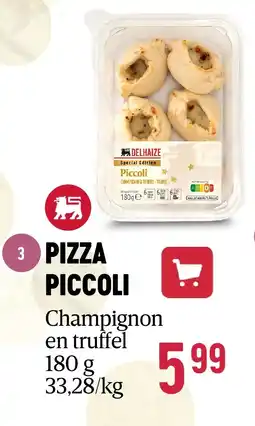 Delhaize PIZZA PICCOLI aanbieding