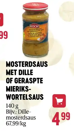 Delhaize MOSTERDSAUS MET DILLE OF GERASPTE MIERIKSWORTELSAUS aanbieding