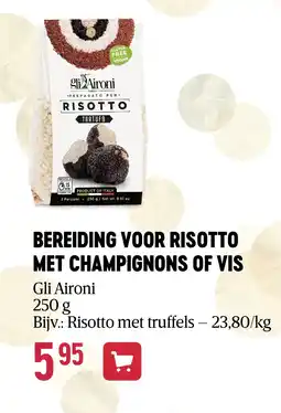 Delhaize BEREIDING VOOR RISOTTO MET CHAMPIGNONS OF VIS aanbieding