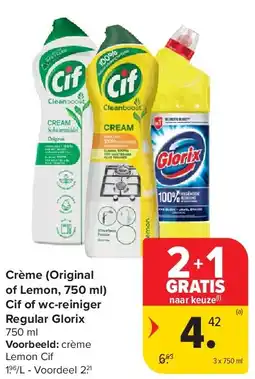 Carrefour Crème (Original of Lemon, 750 ml) Cif of wc-reiniger Regular Glorix aanbieding