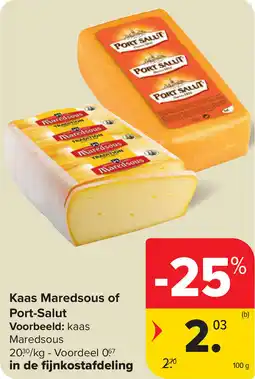 Carrefour Kaas Maredsous of Port Salut aanbieding