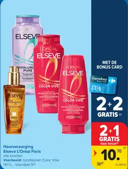 Carrefour Haarverzorging Elseve L'Oréal Paris aanbieding