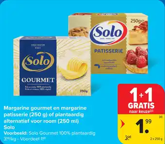 Carrefour Margarine Gourmet en Margarine Patisserie of Plantaardig Alternatief voor Room Solo aanbieding