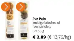 Colruyt Pur Pain kruidige brioches of feestpistolets aanbieding