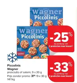 Carrefour Piccolinis WagnerPiccolinis Wagner aanbieding