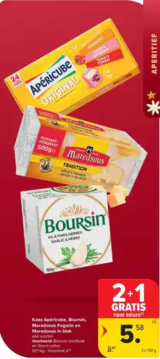 Carrefour Kaas Apéricube, Boursin, Maredsous Fagotin en Maredsous in blok aanbieding