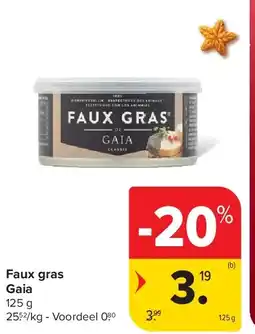 Carrefour Faux gras Gaia aanbieding