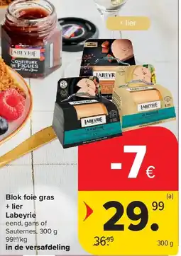 Carrefour Blok foie gras + lier Labeyrie aanbieding