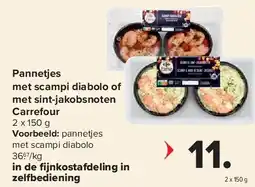 Carrefour Pannetjes met scampi diabolo of met sint-jakobsnoten Carrefour aanbieding