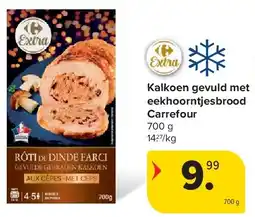 Carrefour Kalkoen gevuld met eekhoorntjesbrood Carrefour aanbieding