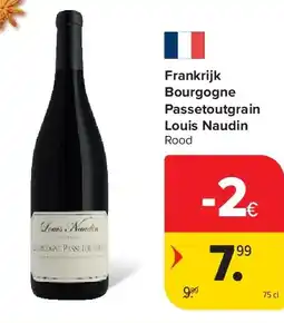 Carrefour Frankrijk Bourgogne Passetoutgrain Louis Naudin aanbieding