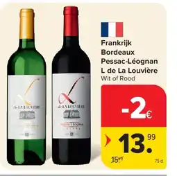 Carrefour Frankrijk Bordeaux Pessac-Léognan L de La Louvière aanbieding