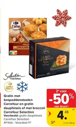 Carrefour Gratin met bospaddenstoelen Carrefour en gratin dauphinois of met broccoli Carrefour Selection aanbieding
