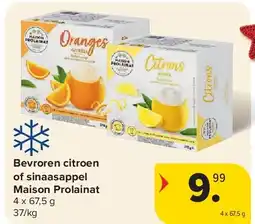 Carrefour Bevroren citroen of sinaasappel Maison Prolainat aanbieding
