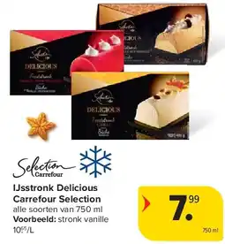 Carrefour IJsstronk Delicious Carrefour Selection aanbieding