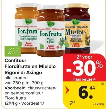 Carrefour Confi tuur Fiordifrutta en Mielbio Rigoni di Asiago aanbieding