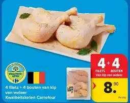Carrefour 4 fi lets + 4 bouten van kip van weleer Kwaliteitsketen Carrefour aanbieding