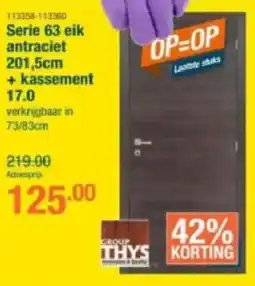 Cevo Groupthys Serie 63 eik antraciet 201,5cm + kassement 17.0 aanbieding