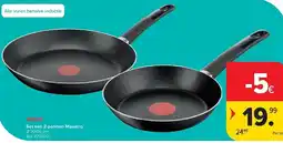 Carrefour Tefal Set van 2 pannen Maestro aanbieding
