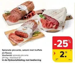 Carrefour Spianata piccante, salami met truffels en fi occo aanbieding