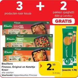Carrefour Bouillons Finesse, Original en Keteltje Knorr aanbieding