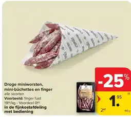 Carrefour Droge miniworsten, mini-bûchettes en fi nger aanbieding