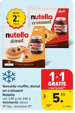 Carrefour Gevulde muffin, donut en croissant Nutella aanbieding