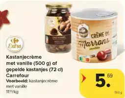 Carrefour Market Kastanjecrème met vanille of gepelde kastanjes Carrefour aanbieding