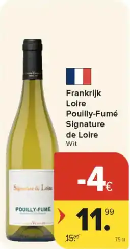 Carrefour Market Frankrijk Loire Pouilly-Fumé Signature de Loire Wit aanbieding