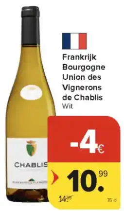 Carrefour Market Frankrijk Bourgogne Union des Vignerons de Chablis Wit aanbieding