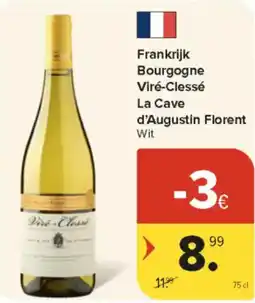 Carrefour Market Frankrijk Bourgogne Viré-Clessé La Cave d'Augustin Florent Wit aanbieding