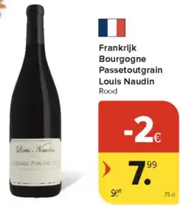 Carrefour Market Frankrijk Bourgogne Passetoutgrain Louis Naudin Rood aanbieding