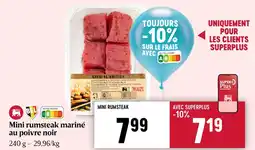 Delhaize Mini rumsteak mariné au poivre noir aanbieding