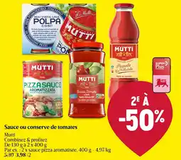 Delhaize Mutti Sauce ou conserve de tomates aanbieding