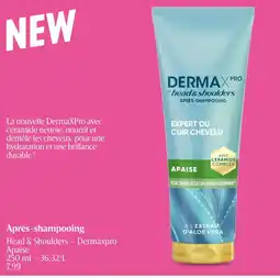 Delhaize Head & Shoulders Dermaxpro Apaise Après-shampooing aanbieding